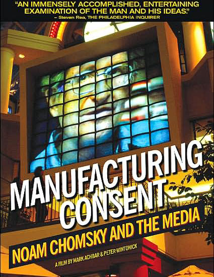 Noam Chomsky - Manufacturing Consent
