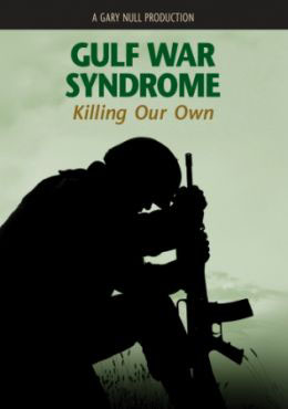 Gulf War Syndrome - Killing our Own