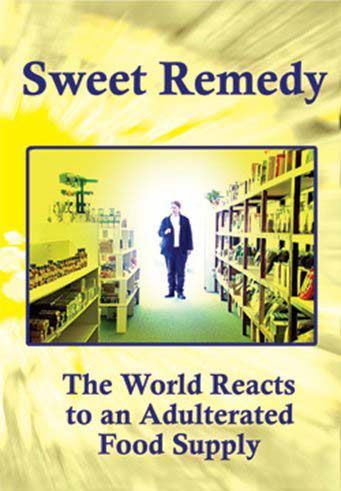 Sweet Remedy - The World Reacts to an Adulterated Food Supply